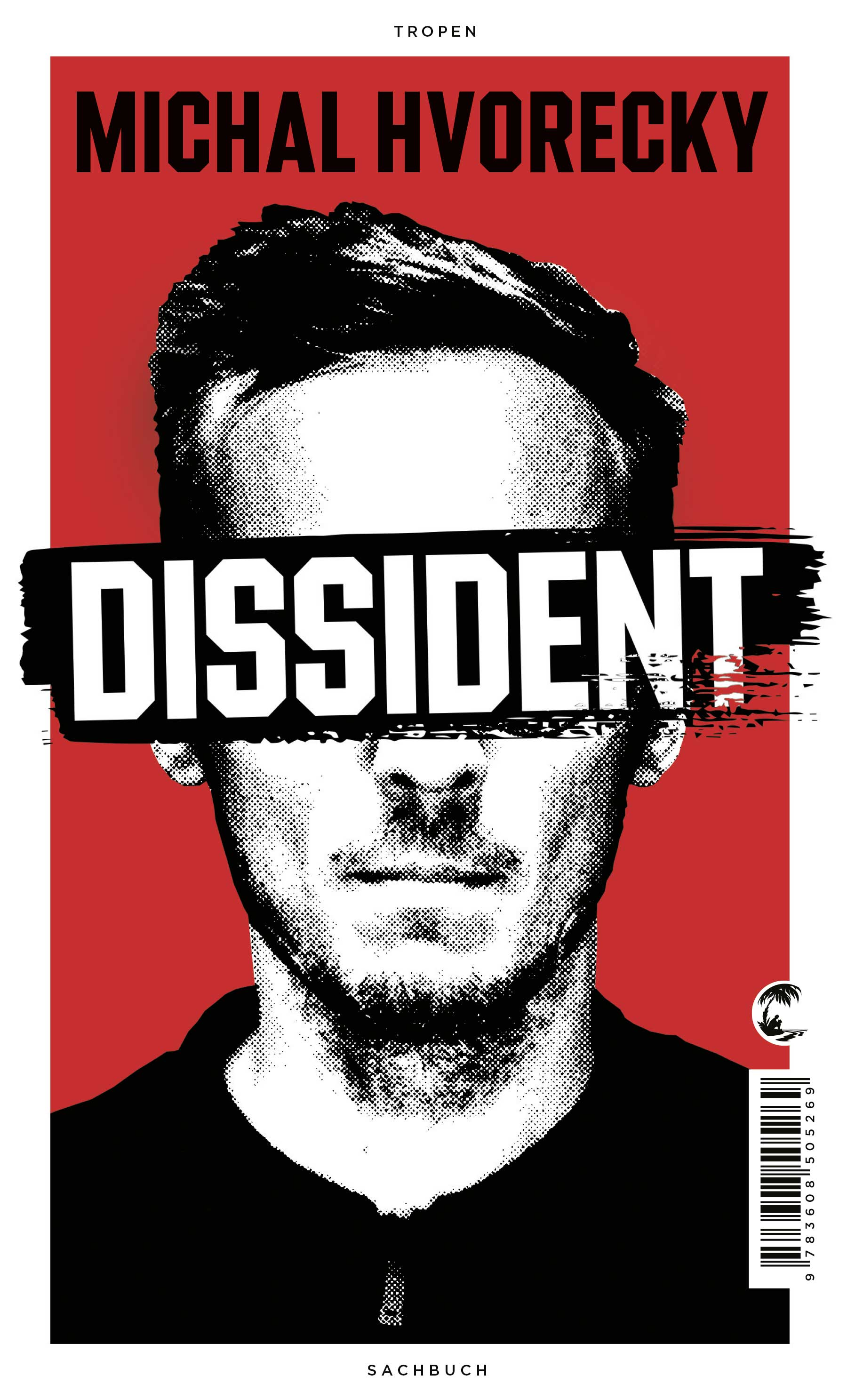 Michal Hvorecky: Dissident. Stuttgart: Tropen, 2026.